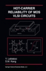 Image for Hot-Carrier Reliability of MOS VLSI Circuits : SECS 227.