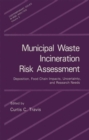 Image for Municipal Waste Incineration Risk Assessment: Deposition, Food Chain Impacts, Uncertainty, and Research Needs