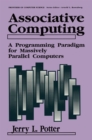 Image for Associative Computing: A Programming Paradigm for Massively Parallel Computers