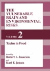 Image for Vulnerable Brain and Environmental Risks: Volume 2: Toxins in Food