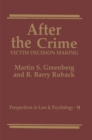 Image for After the Crime: Victim Decision Making