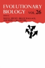Image for Evolutionary Biology: Volume 26