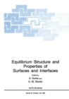 Image for Equilibrium Structure and Properties of Surfaces and Interfaces