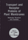 Image for Transport and Receptor Proteins of Plant Membranes: Molecular Structure and Function