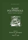 Image for Plant Polyphenols: Synthesis, Properties, Significance : v. 59