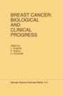 Image for Breast Cancer: Biological and Clinical Progress: Proceedings of the Conference of the International Association for Breast Cancer Research, St. Vincent, Aosta Valley, Italy, May 26-29, 1991