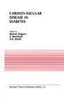 Image for Cardiovascular Disease in Diabetes: Proceedings of the Symposium on the Diabetic Heart sponsored by the Council of Cardiac Metabolism of the International Society and Federation of Cardiology and held in Tokyo, Japan, October 1989