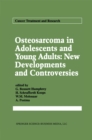 Image for Osteosarcoma in Adolescents and Young Adults: New Developments and Controversies