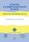 Image for Food Composition Data: Production, Management and Use