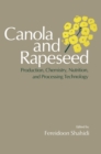 Image for Canola and Rapeseed: Production, Chemistry, Nutrition and Processing Technology