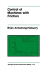 Image for Control of Machines with Friction