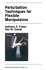Image for Perturbation Techniques for Flexible Manipulators