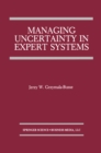 Image for Managing Uncertainty in Expert Systems