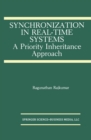 Image for Synchronization in Real-Time Systems: A Priority Inheritance Approach