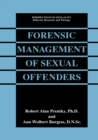 Image for Forensic Management of Sexual Offenders