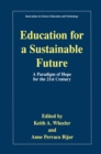Image for Education for a Sustainable Future: A Paradigm of Hope for the 21st Century