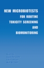 Image for New Microbiotests for Routine Toxicity Screening and Biomonitoring