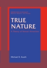 Image for True Nature: A Theory of Sexual Attraction