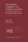 Image for Transient Stability of Power Systems: A Unified Approach to Assessment and Control