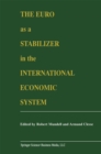 Image for Euro as a Stabilizer in the International Economic System