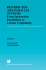 Image for Distributed and Parallel Systems: From Instruction Parallelism to Cluster Computing