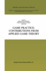 Image for Game Practice: Contributions from Applied Game Theory