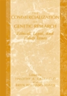 Image for Commercialization of Genetic Research: Ethical, Legal, and Policy Issues