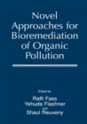 Image for Novel Approaches for Bioremediation of Organic Pollution