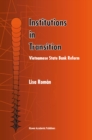 Image for Institutions in Transition: Vietnamese State Bank Reform