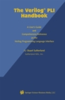 Image for Verilog PLI Handbook: A User&#39;s Guide and Comprehensive Reference on the Verilog Programming Language Interface