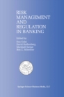 Image for Risk Management and Regulation in Banking: Proceedings of the International Conference on Risk Management and Regulation in Banking (1997)