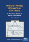 Image for Understanding Behavioral Synthesis: A Practical Guide to High-Level Design