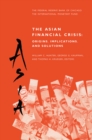 Image for Asian Financial Crisis: Origins, Implications, and Solutions