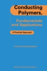 Image for Conducting Polymers, Fundamentals and Applications: A Practical Approach