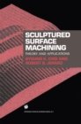 Image for Sculptured Surface Machining: Theory and applications