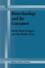 Image for Biotechnology and the Consumer: A research project sponsored by the Office of Consumer Affairs of Industry Canada