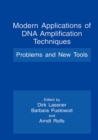 Image for Modern Applications of DNA Amplification Techniques: Problems and New Tools