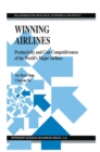 Image for Winning Airlines: Productivity and Cost Competitiveness of the World&#39;s Major Airlines