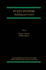 Image for Fuzzy Systems: Modeling and Control