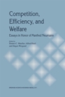 Image for Competition, Efficiency, and Welfare: Essays in Honor of Manfred Neumann