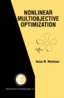 Image for Nonlinear Multiobjective Optimization