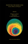 Image for Protecting the Ozone Layer: Lessons, Models, and Prospects
