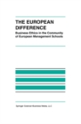 Image for European Difference: Business Ethics in the Community of European Management Schools