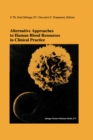 Image for Alternative Approaches to Human Blood Resources in Clinical Practice: Proceedings of the Twenty-Second International Symposium on Blood Transfusion, Groningen 1997, organized by the Red Cross Blood Bank Noord Nederland : v.33