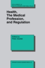 Image for Health, the Medical Profession, and Regulation : v.6