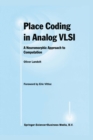 Image for Place Coding in Analog VLSI: A Neuromorphic Approach to Computation