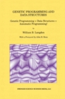 Image for Genetic Programming and Data Structures: Genetic Programming + Data Structures = Automatic Programming!