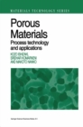 Image for Porous Materials: Process technology and applications