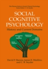 Image for Social Cognitive Psychology: History and Current Domains