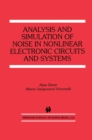 Image for Analysis and Simulation of Noise in Nonlinear Electronic Circuits and Systems